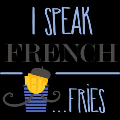 I Speak French Fries Thumbnail